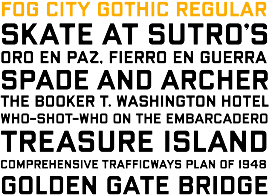 Fog City Gothic is a new font, honoring San Franciscos past